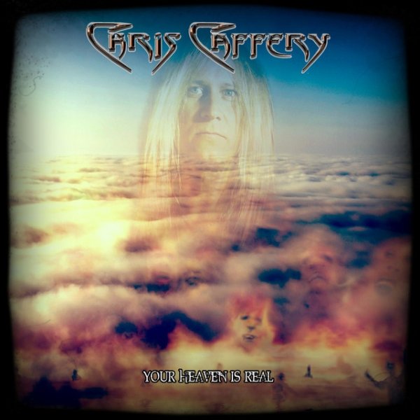 Album Chris Caffery - Your Heaven Is Real