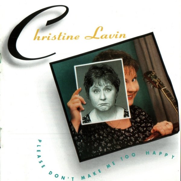 Christine Lavin Please Don't Make Me Too Happy, 1995