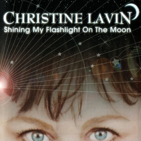 Album Christine Lavin - Shining My Flashlight On The Moon