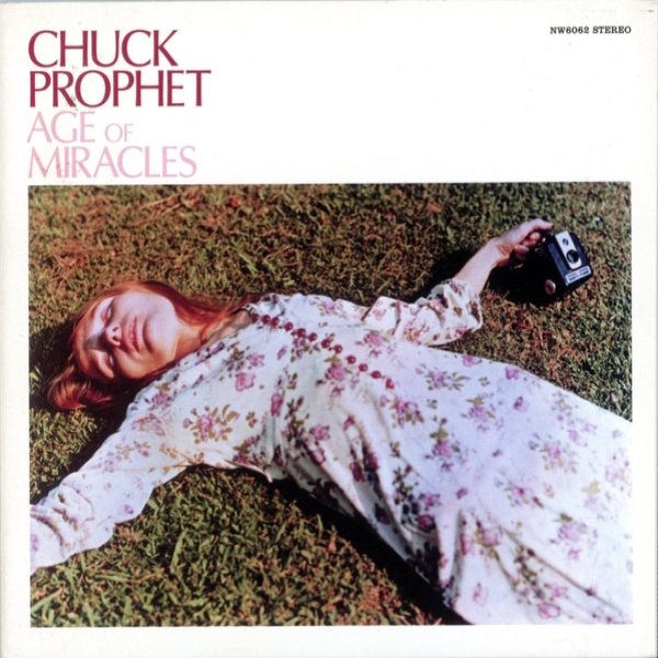 Album Chuck Prophet - Age Of Miracles