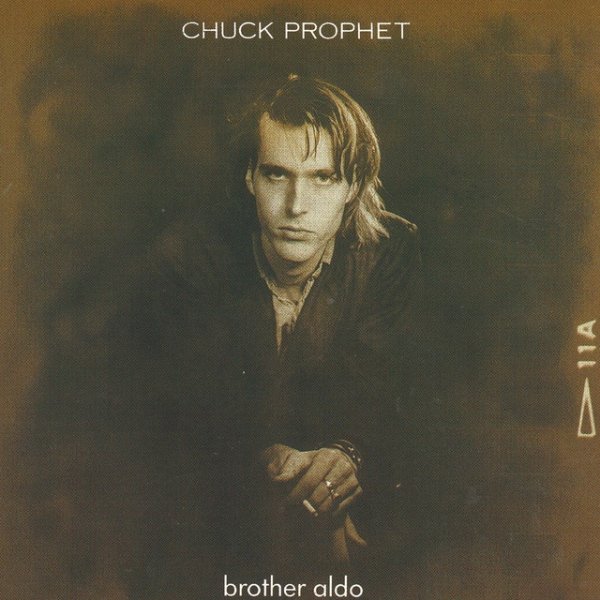 Album Chuck Prophet - Brother Aldo
