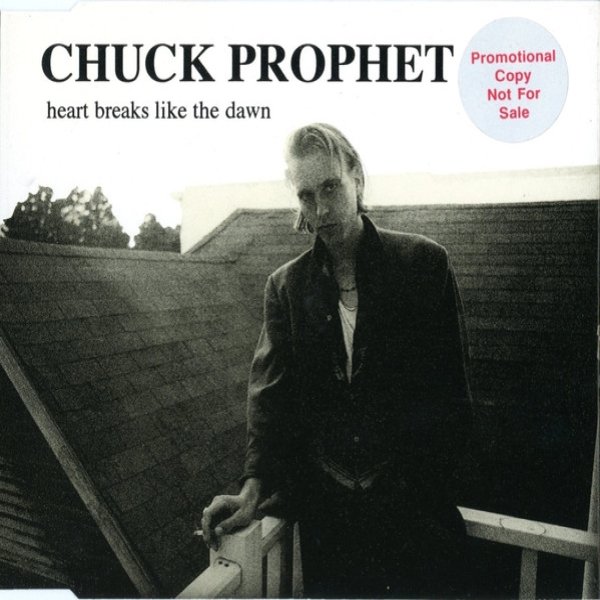 Album Chuck Prophet - Heart Breaks Like The Dawn