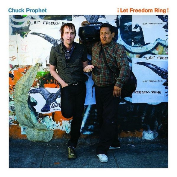 Album Chuck Prophet - Let Freedom Ring