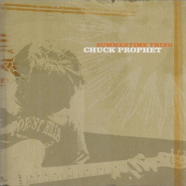 Album Chuck Prophet - Summertime Thing