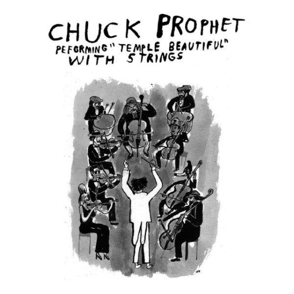 Chuck Prophet Temple Beautiful, 2020