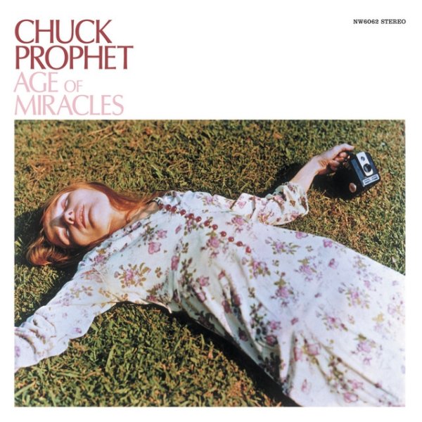Album Chuck Prophet - The Age of Miracles