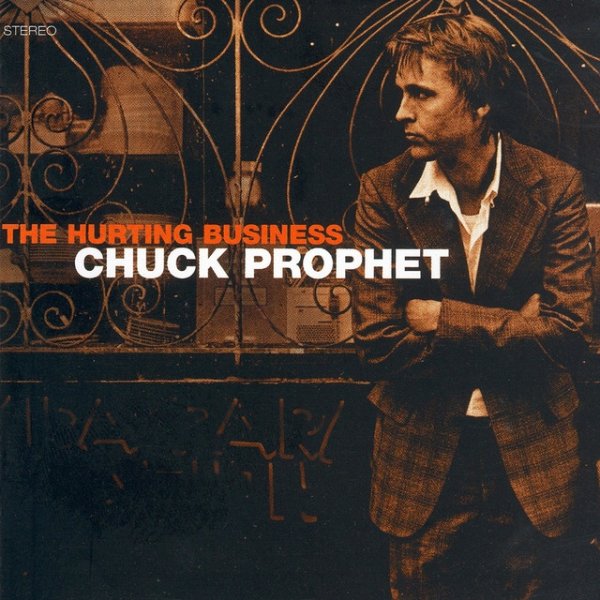 Album Chuck Prophet - The Hurting Business