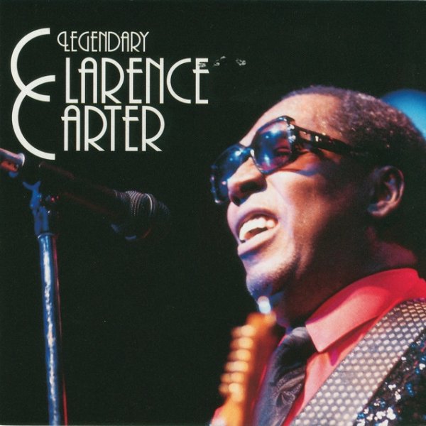 Legendary Clarence Carter - album