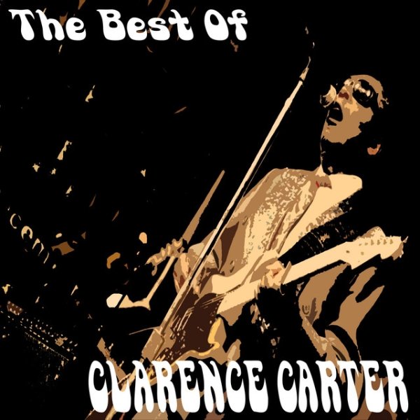 Clarence Carter The Best of Clarence Carter, 2023