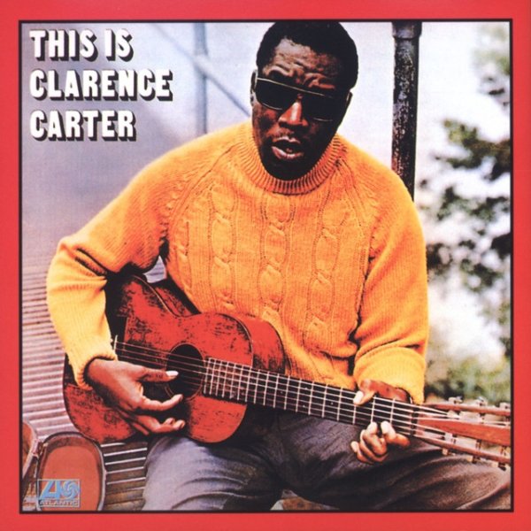 Album Clarence Carter - This Is Clarence Carter