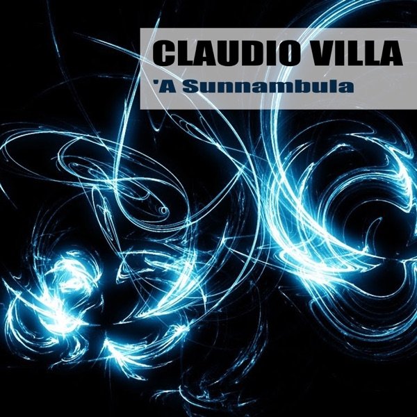Claudio Villa 'A Sunnambula, 2020