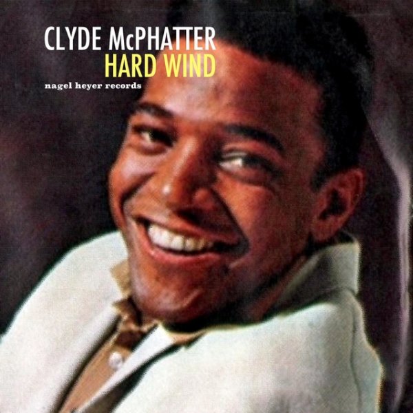 Album Clyde McPhatter - Hard Wind