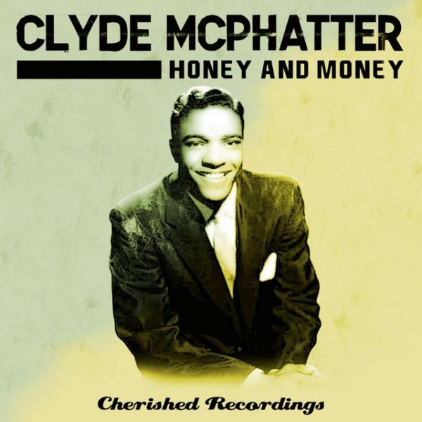 Album Clyde McPhatter - Honey and Money