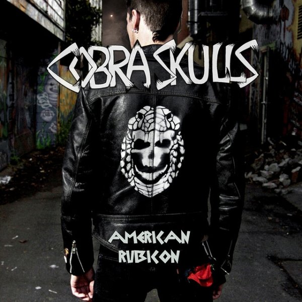 Album Cobra Skulls - American Rubicon