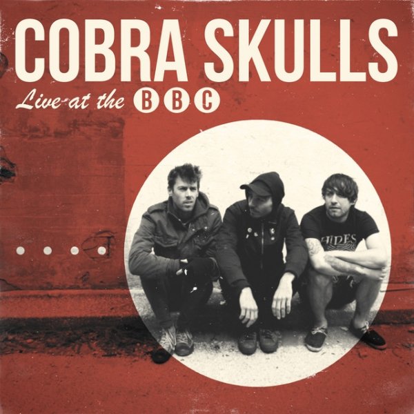 Album Cobra Skulls - Live at the BBC