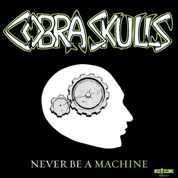 Album Cobra Skulls - Never Be a Machine