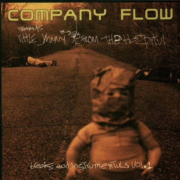 Album Company Flow - Little Johnny From The Hospitul (Breaks End Instrumentuls Vol.1)