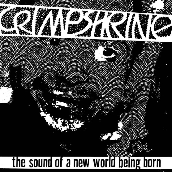 Album Crimpshrine - The Sound of a New World Being Born