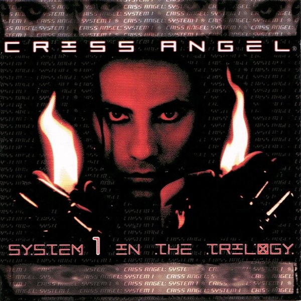 Criss Angel System 1 In The Trilogy, 2000