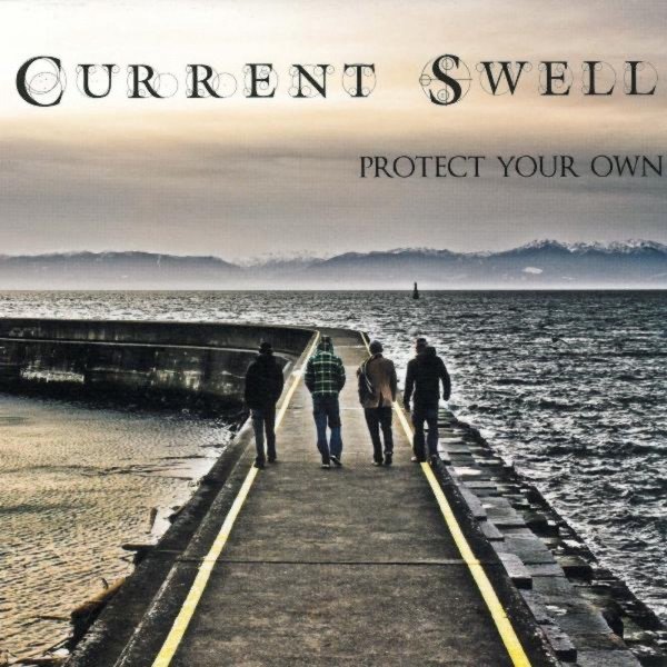 Current Swell Protect Your Own, 2011
