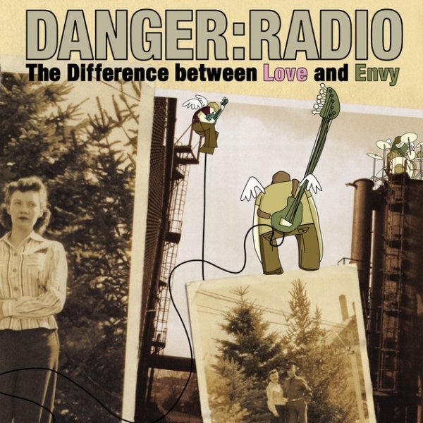 Album Danger Radio - The Difference between Love and Envy