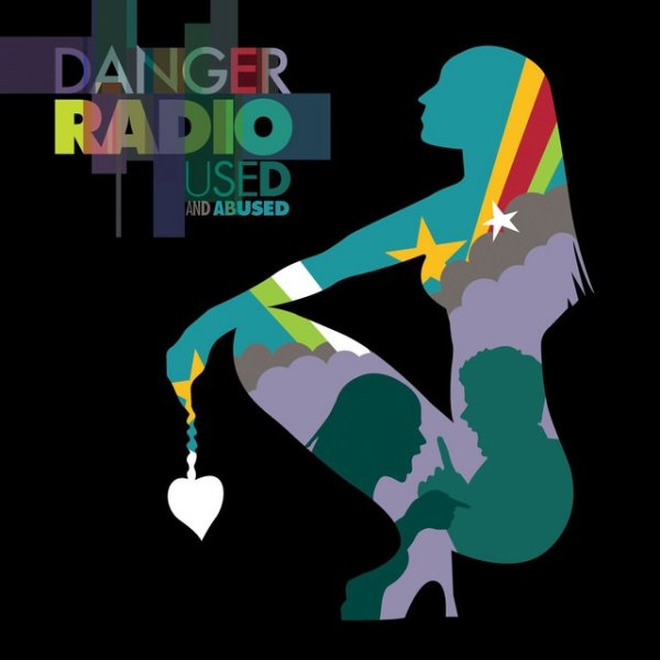 Album Danger Radio - Used and Abused