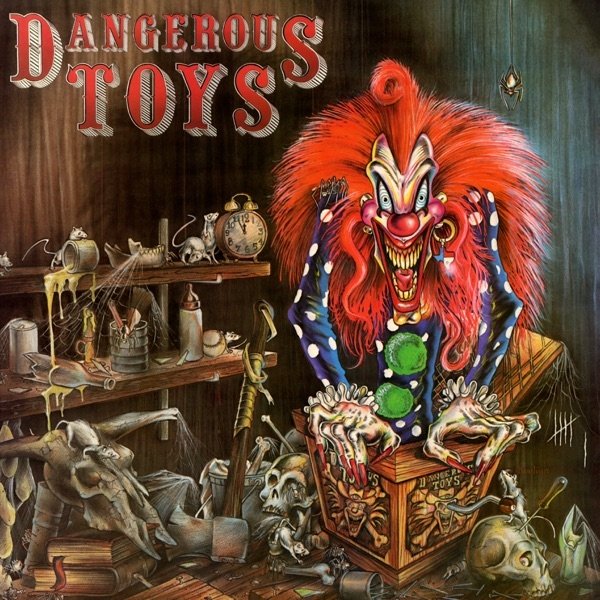 Dangerous Toys Dangerous Toys, 1989