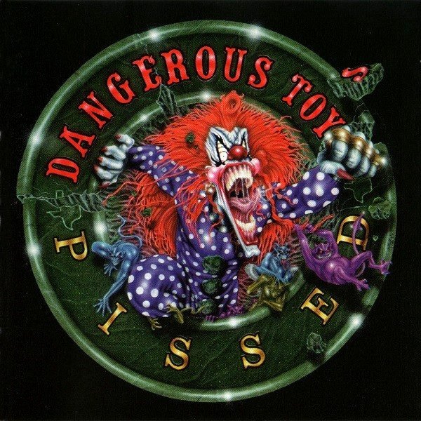 Dangerous Toys Pissed, 1994