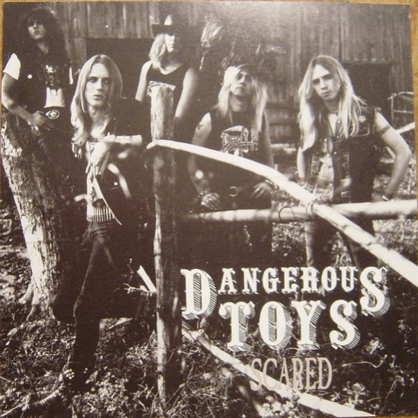 Album Dangerous Toys - Scared