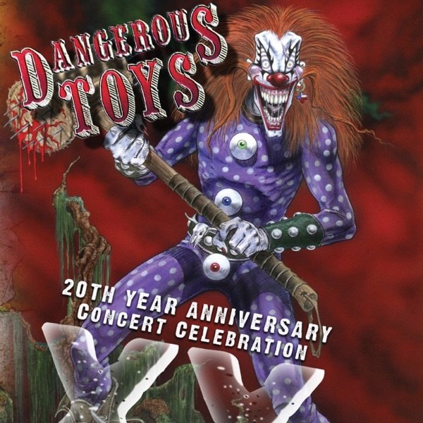 Dangerous Toys XX: 20th Year Anniversary Concert Celebration, 2010