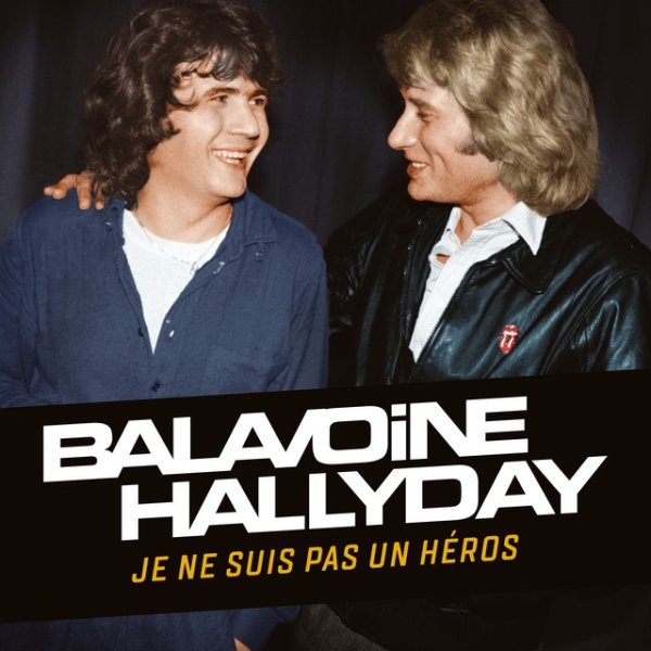 Album Daniel Balavoine - Je ne suis pas un héros