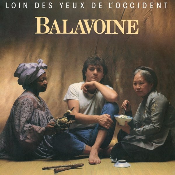 Album Daniel Balavoine - Loin des yeux de l