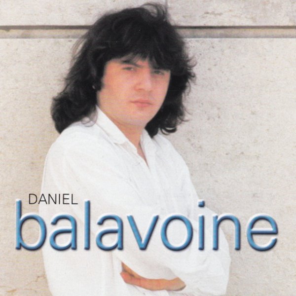 Daniel Balavoine Ses premières chansons, 1996