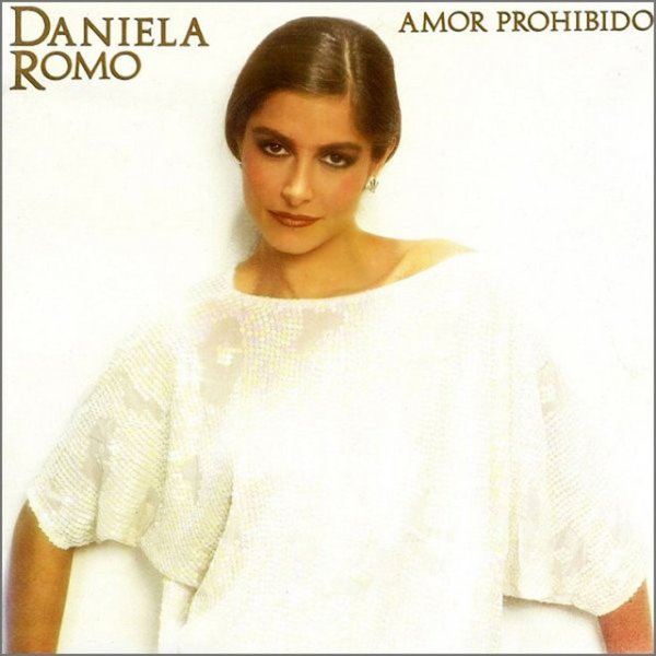 Album Daniela Romo - Amor prohibido