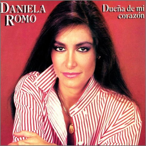 Album Daniela Romo - Dueña de mi corazón