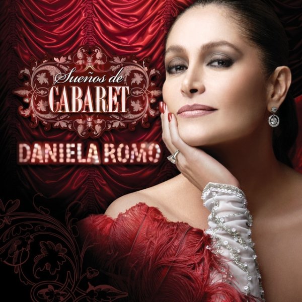 Album Daniela Romo - Sueños De Cabaret