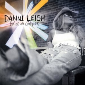 Album Danni Leigh - Divide and Conquer