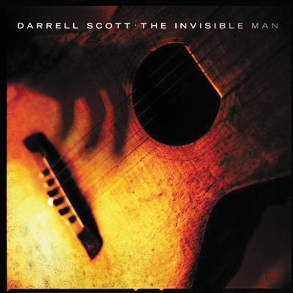 Darrell Scott The Invisible Man, 2012