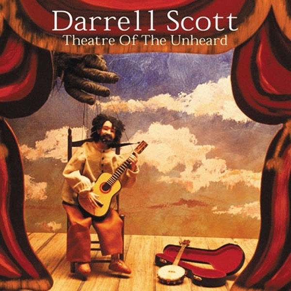 Album Darrell Scott - Theatre of the Unheard