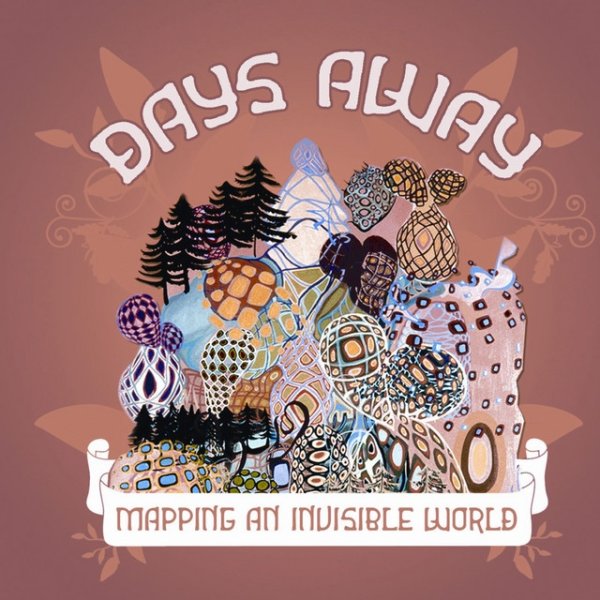 Days Away Mapping An Invisible World, 2005