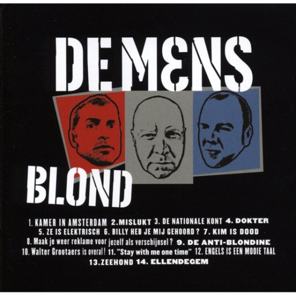 De Mens Blond, 2003