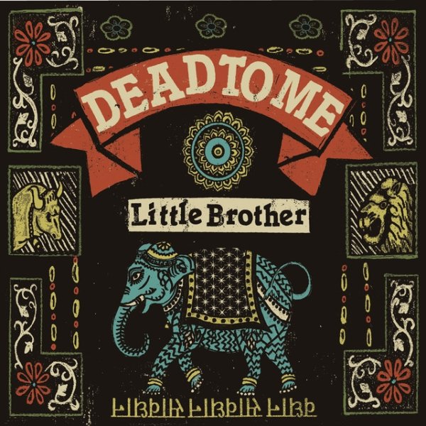 Dead to Me Little Brother, 2008