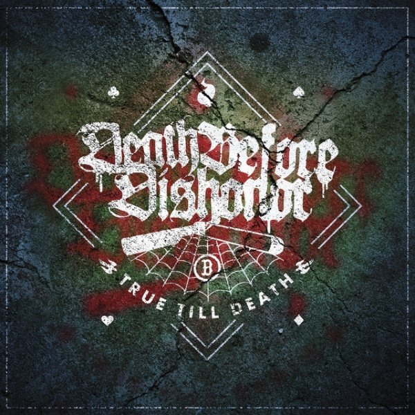 Album Death Before Dishonor - True Till Death
