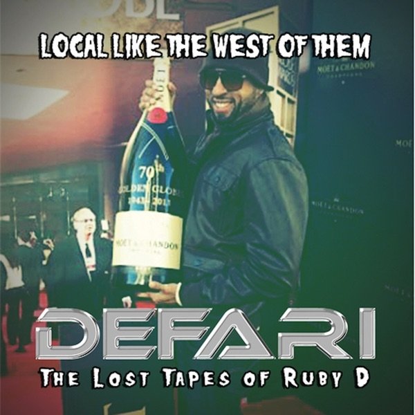 Album Defari - Local Like the West of Them (The Lost Tapes of Ruby D)
