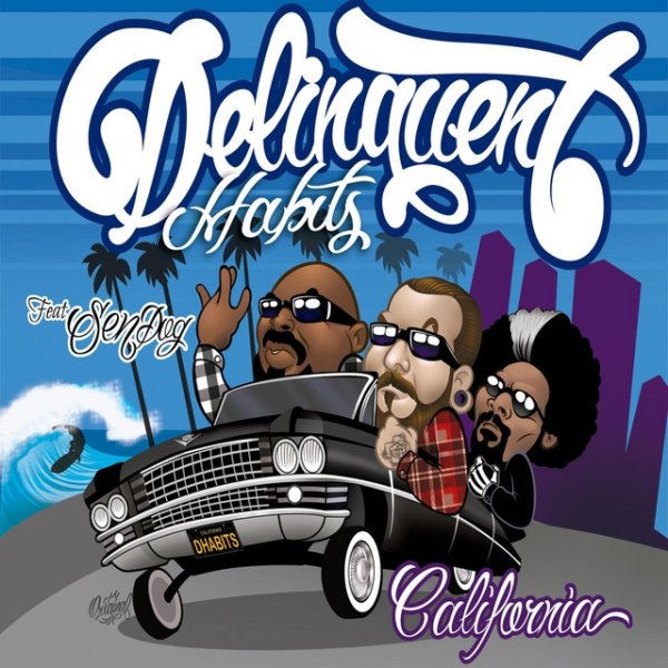 Album Delinquent Habits - California