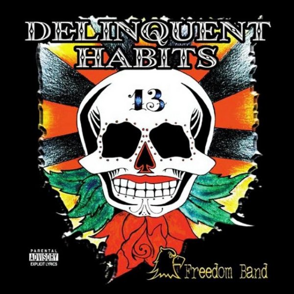 Album Delinquent Habits - Freedom Band