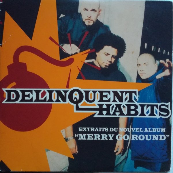 Album Delinquent Habits - Merry Go Around
