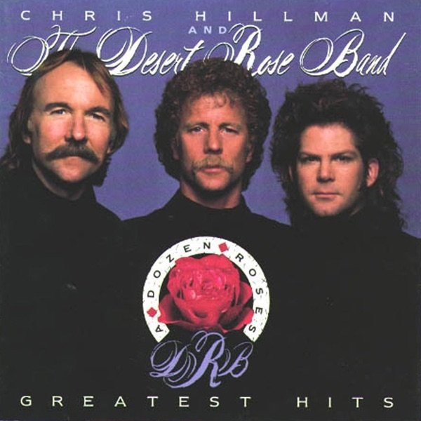 Album Desert Rose Band - Greatest Hits: A Dozen Roses