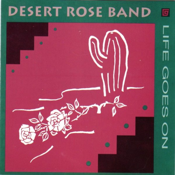 Album Desert Rose Band - Life Goes On