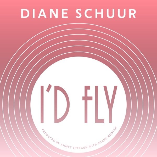 Diane Schuur I'd Fly, 2021